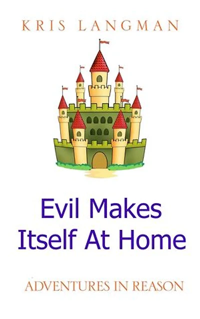 Evil Makes Itself At Home