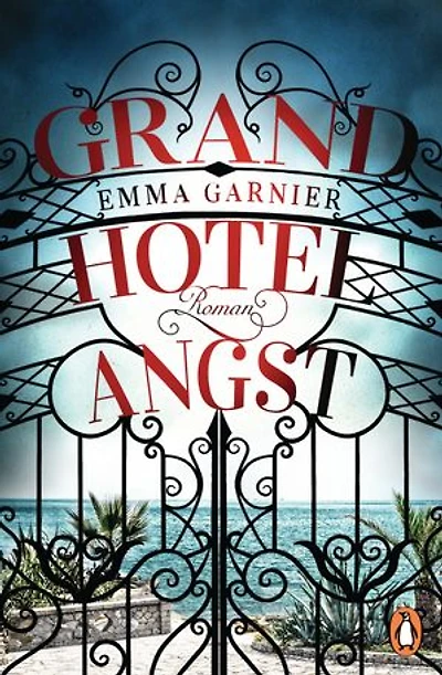 Grandhotel Angst: Roman