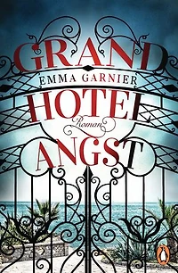 Grandhotel Angst: Roman