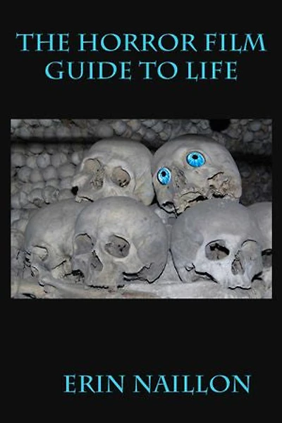 The Horror Film Guide to Life