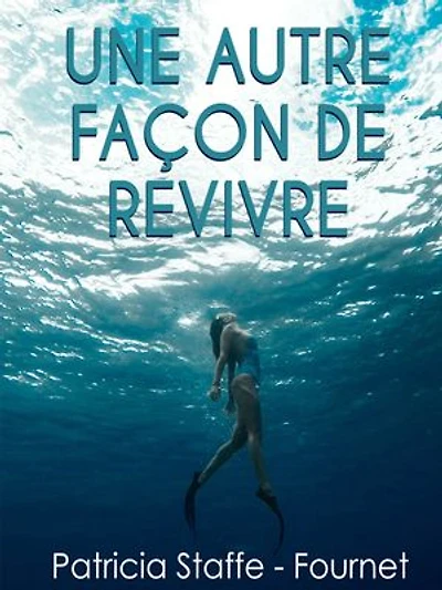Une Autre façon de revivre