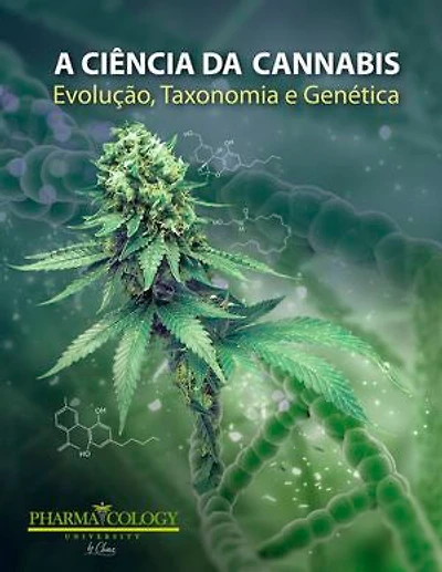 A ciência da cannabis: Evolução, taxonomia e genética