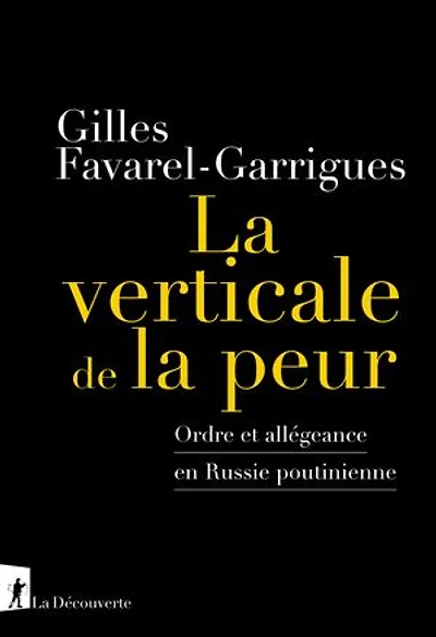 la verticale de peur: ordre et allégeance en Russie poutinienne