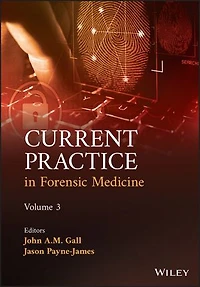 Current Practice Forensic Medicine, Volume 3