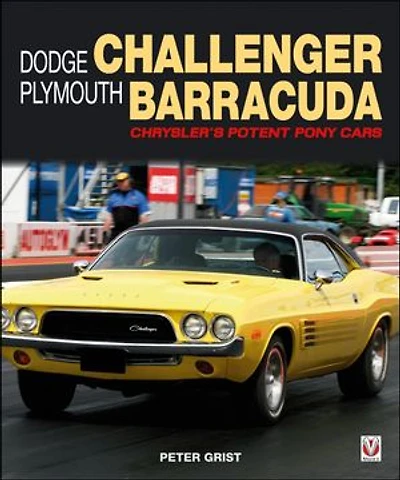 Dodge Challenger & Plymouth Barracuda: Chrysler's Potent Pony Cars