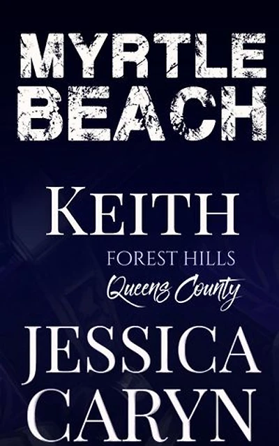 Keith, Forest Hills: Queens County: Myrtle Beach Series, #11