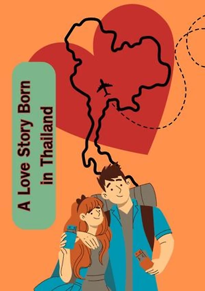 A Love Story Born in Thailand