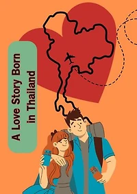 A Love Story Born in Thailand