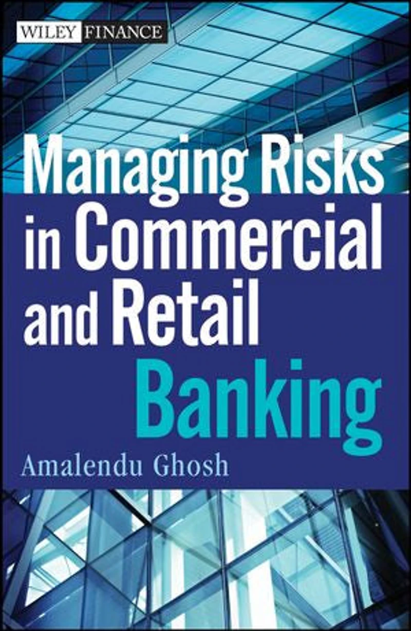 Managing Risks Commercial and Retail Banking