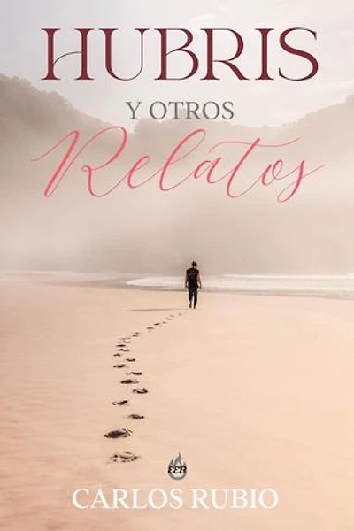 Hubris y Otros Relatos