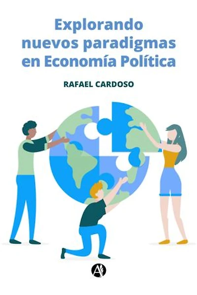 Explorando nuevos paradigmas en Economía Política