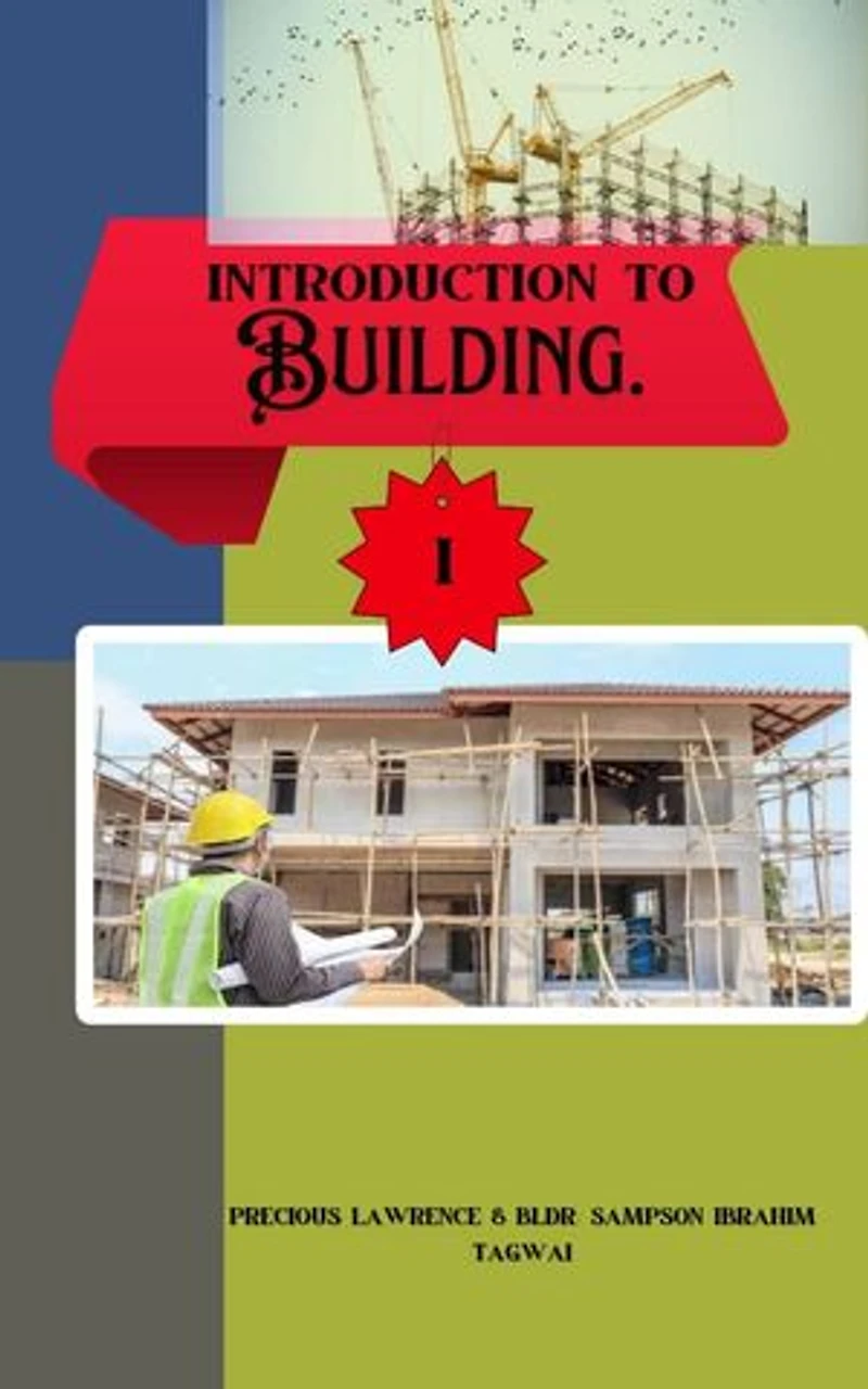 Introduction to Building Technology: A hand's on guide for students and professionals