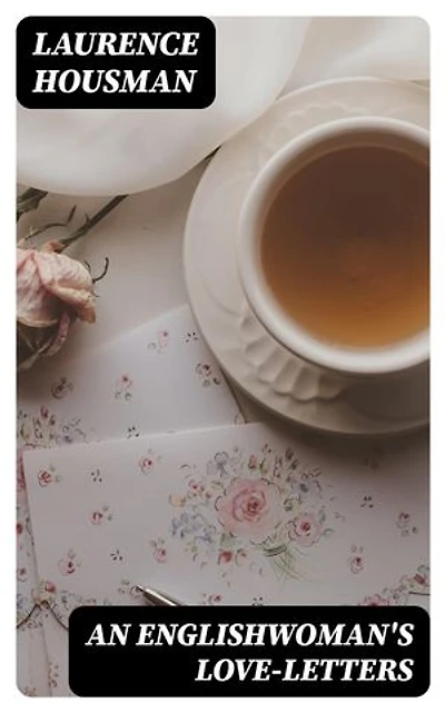 An Englishwoman's Love-Letters