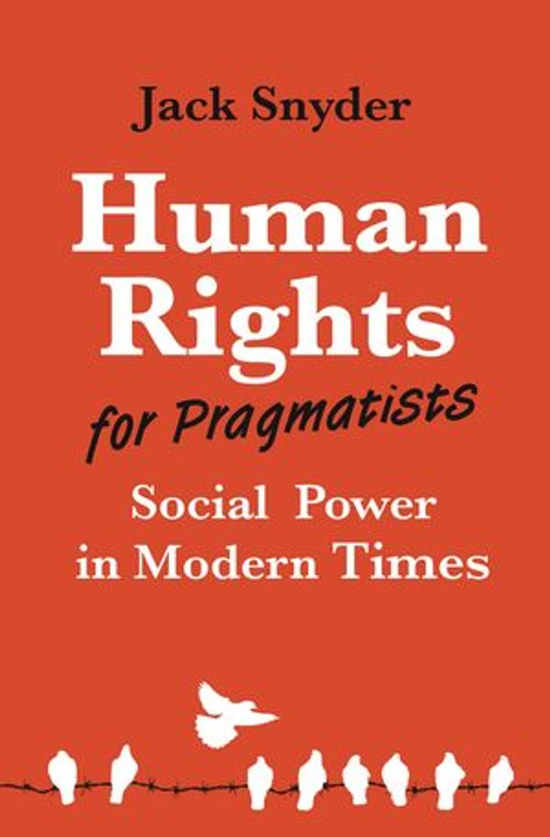 Human Rights for Pragmatists: Social Power Modern Times