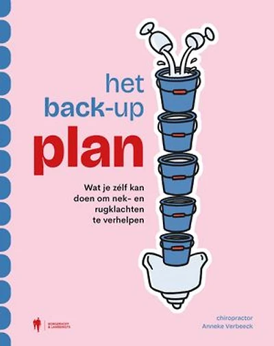 Het back-upplan: Wat je zélf kan doen om nek- en rugklachten te verhelpen