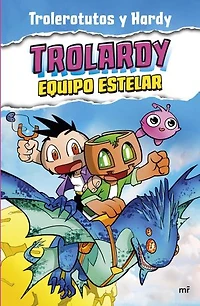 Trolardy 5. Equipo estelar / Stellar Team