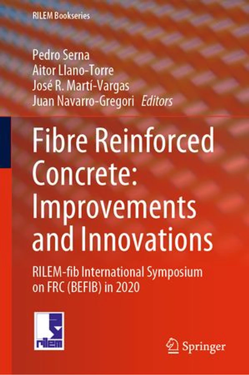 Fibre Reinforced Concrete: Improvements And Innovations: Rilem-fib International Symposium On Frc (befib) 2020
