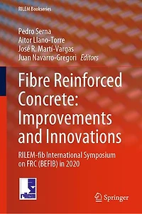 Fibre Reinforced Concrete: Improvements And Innovations: Rilem-fib International Symposium On Frc (befib) 2020