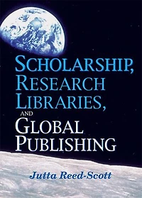 Scholarship, Research Libraries, and Global Publishing