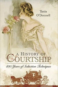 A History of Courtship: 800 Years of Seduction Techniques