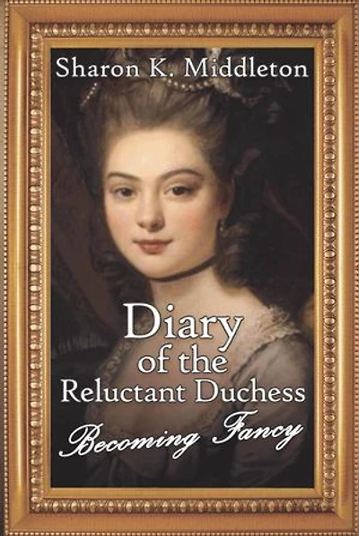 Diary of the Reluctant Duchess: Becoming Fancy: McCarron's Corner, #4