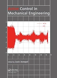 Active Control Mechanical Engineering: Proceedings Of The Mv2 Convention On Engineering, Lyon, France, 22-23