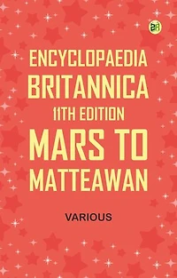 Encyclopaedia Britannica, 11th Edition, Mars to Matteawan