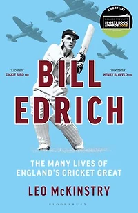 Bill Edrich: The Many Lives OF England's Cricket Great FINANCIAL TIMES – BEST BOOKS 2024