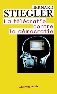 la télécratie contre démocratie: lettre ouverte aux représentants politiques