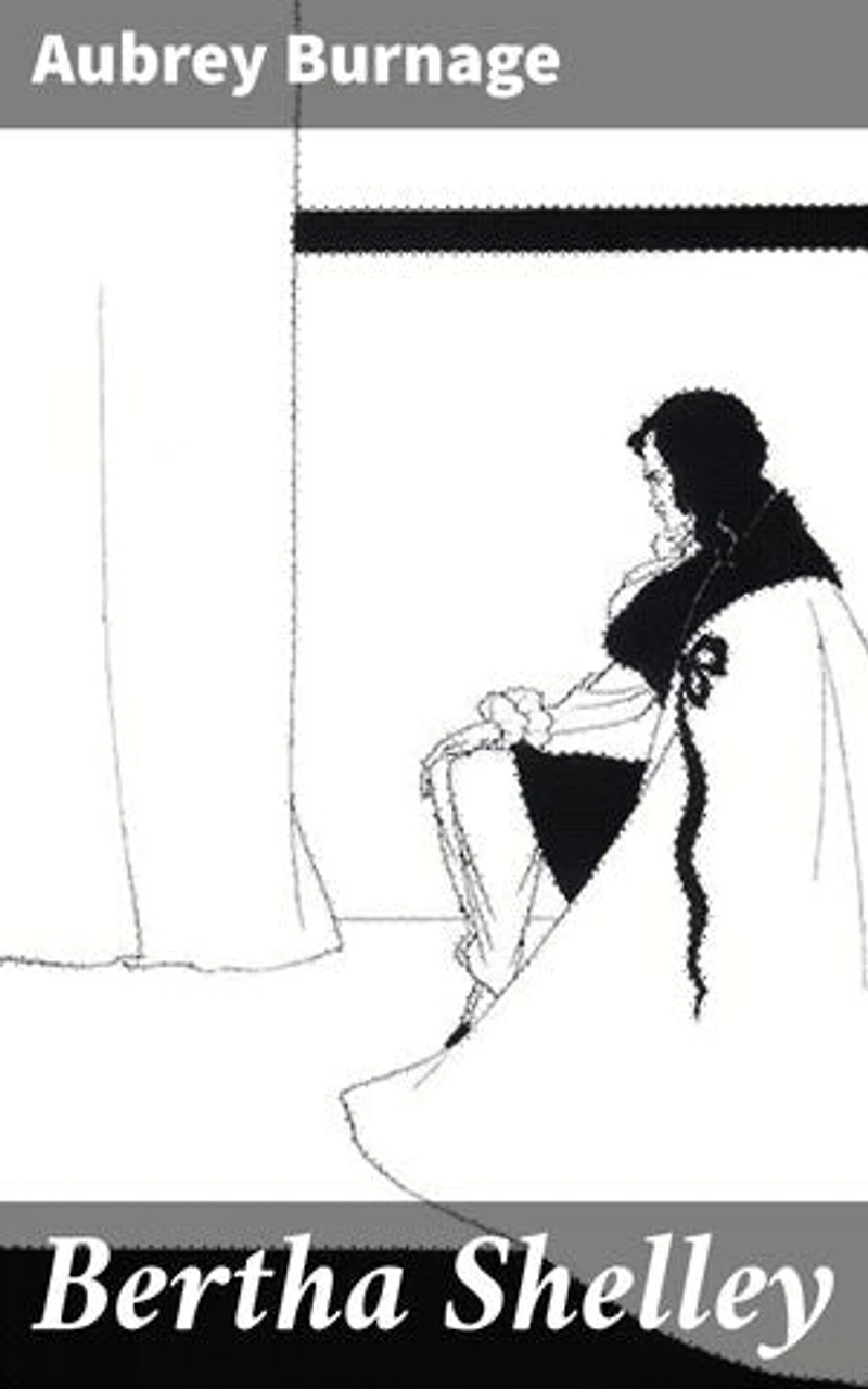 Bertha Shelley: Unraveling the Enigmatic Life of a Gothic Woman in 19th-Century Society