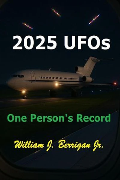 2025 UFOs - One Person's Record