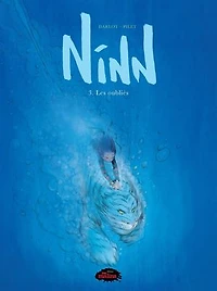 Ninn 03: Les oubliés: Les oubliés