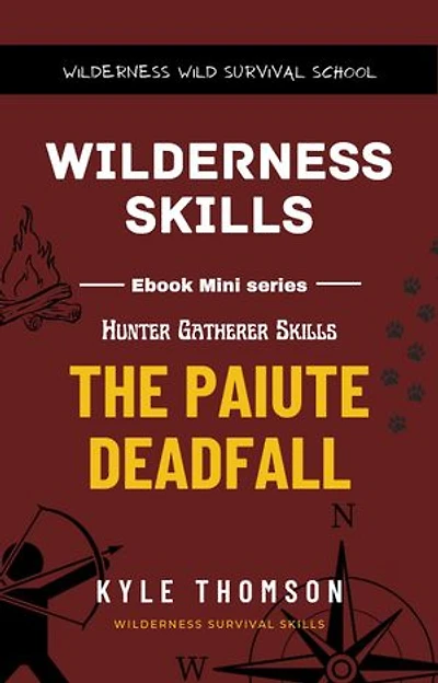 The Pauite Deadfall: Hunter Gatherer, #1