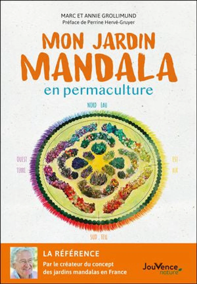 Mon jardin mandala en permaculture: la référence