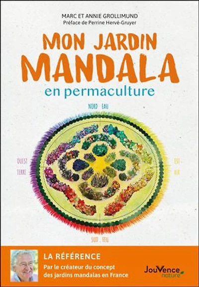 Mon jardin mandala en permaculture: la référence
