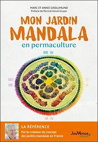 Mon jardin mandala en permaculture: la référence