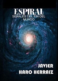 ESPIRAL: SEÑALES DEL FIN DEL MUNDO