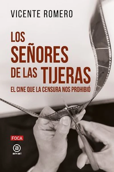 Los señores de las tijeras: El cine que la censura nos prohibió