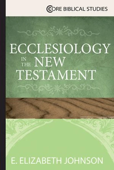 Ecclesiology the New Testament