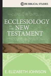 Ecclesiology the New Testament