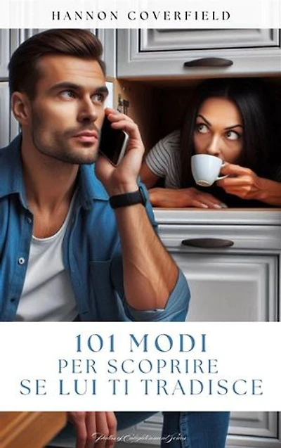 101 modi per scoprire se Lui ti tradisce