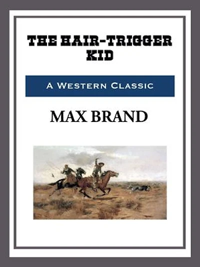 The Hair-Trigger Kid