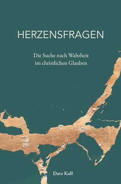 Herzensfragen: Die Suche nach Wahrheit im christlichen Glauben