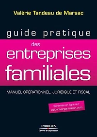 Guide pratique des entreprises familiales : manuel opérationnel, juridique et fiscal: fiscal