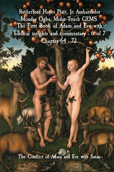 The First Book of Adam and Eve with biblical insights and commentary - 6 of 7 Chapter 64 - 72: The Conflict of Adam and Eve with Satan