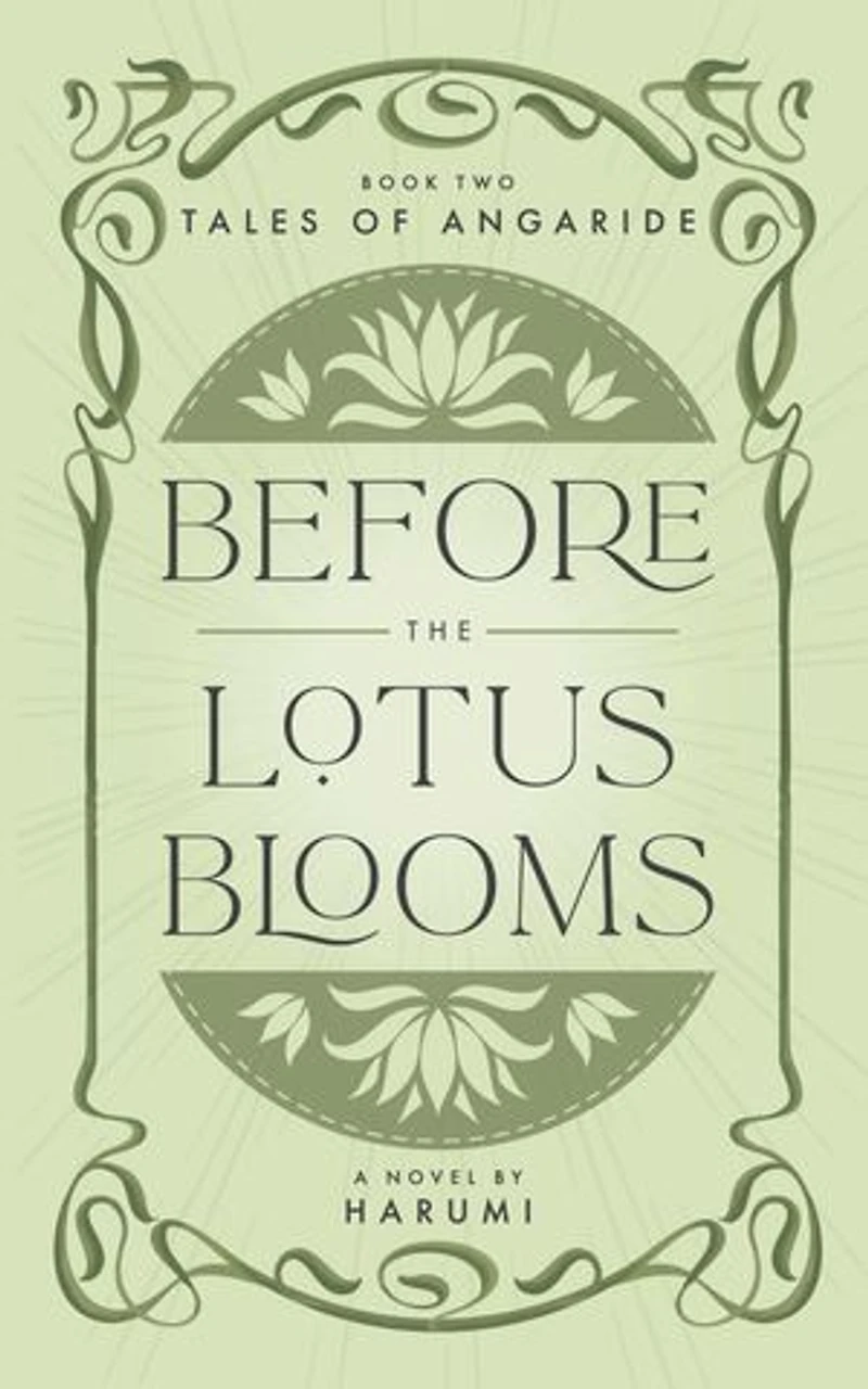 Before the Lotus Blooms: Tales of Angaride, #2