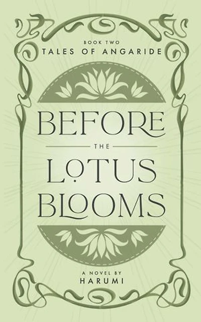 Before the Lotus Blooms: Tales of Angaride, #2