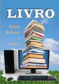 LIVRO: Como Editar, Publicar e Vender