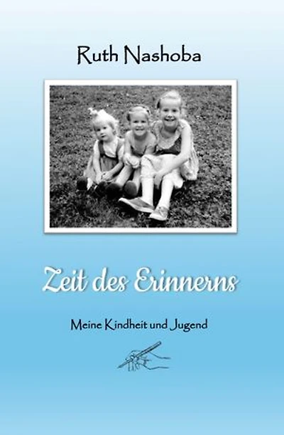Zeit des Erinnerns: Meine Kindheit und Jugend
