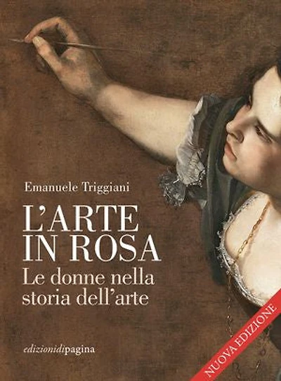 L'arte in rosa: Le donne nella storia dell'arte